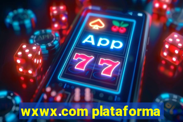 wxwx.com plataforma